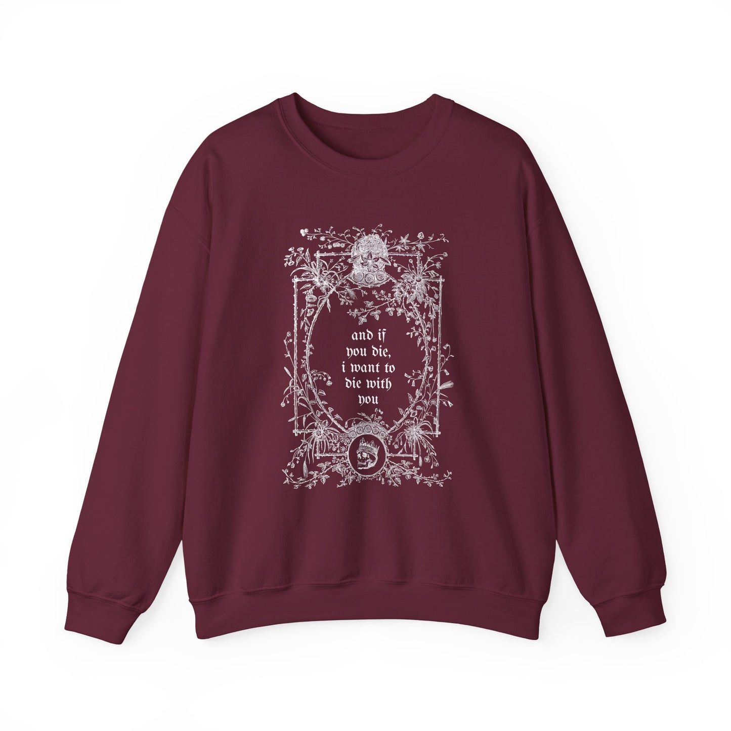 If You Die Crewneck
