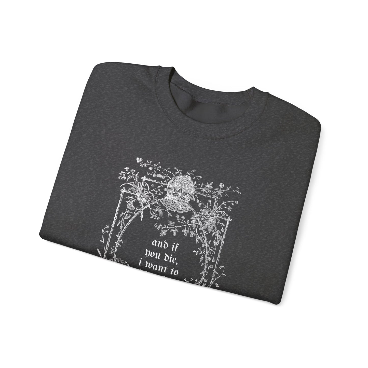 If You Die Crewneck