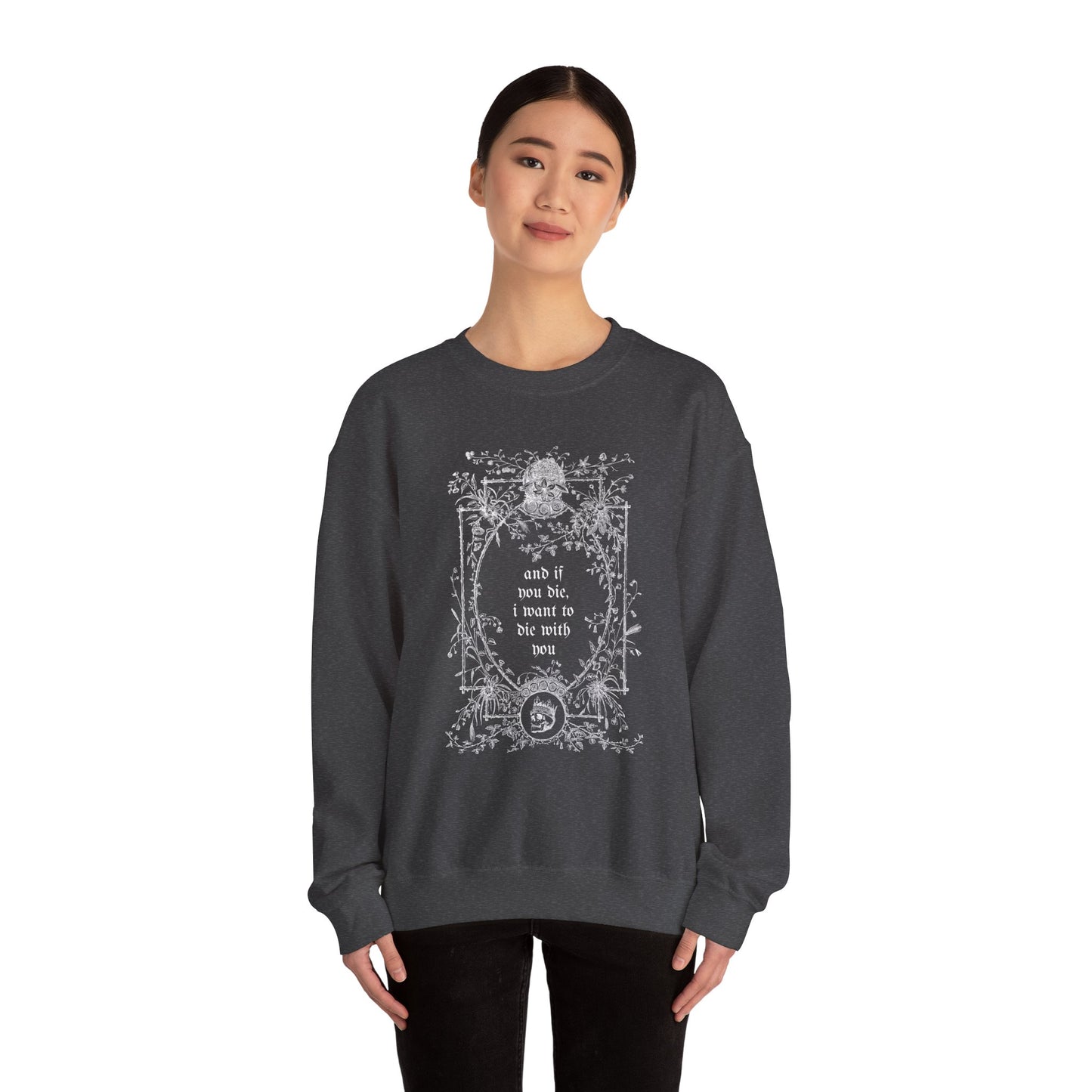 If You Die Crewneck