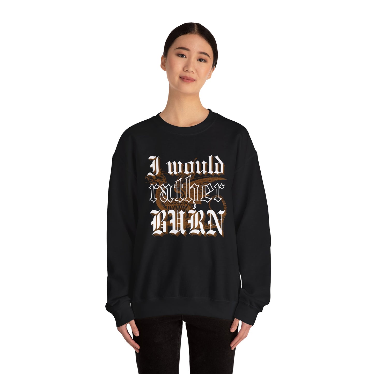 Rather Burn Crewneck