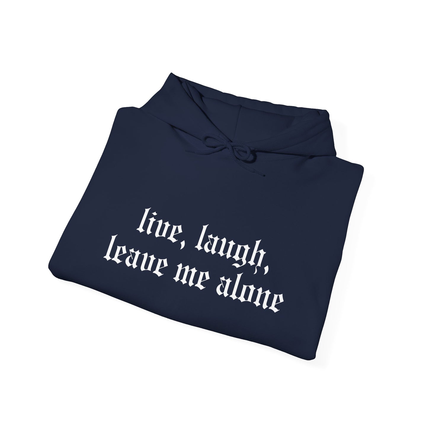 Live, Laugh Hoodie