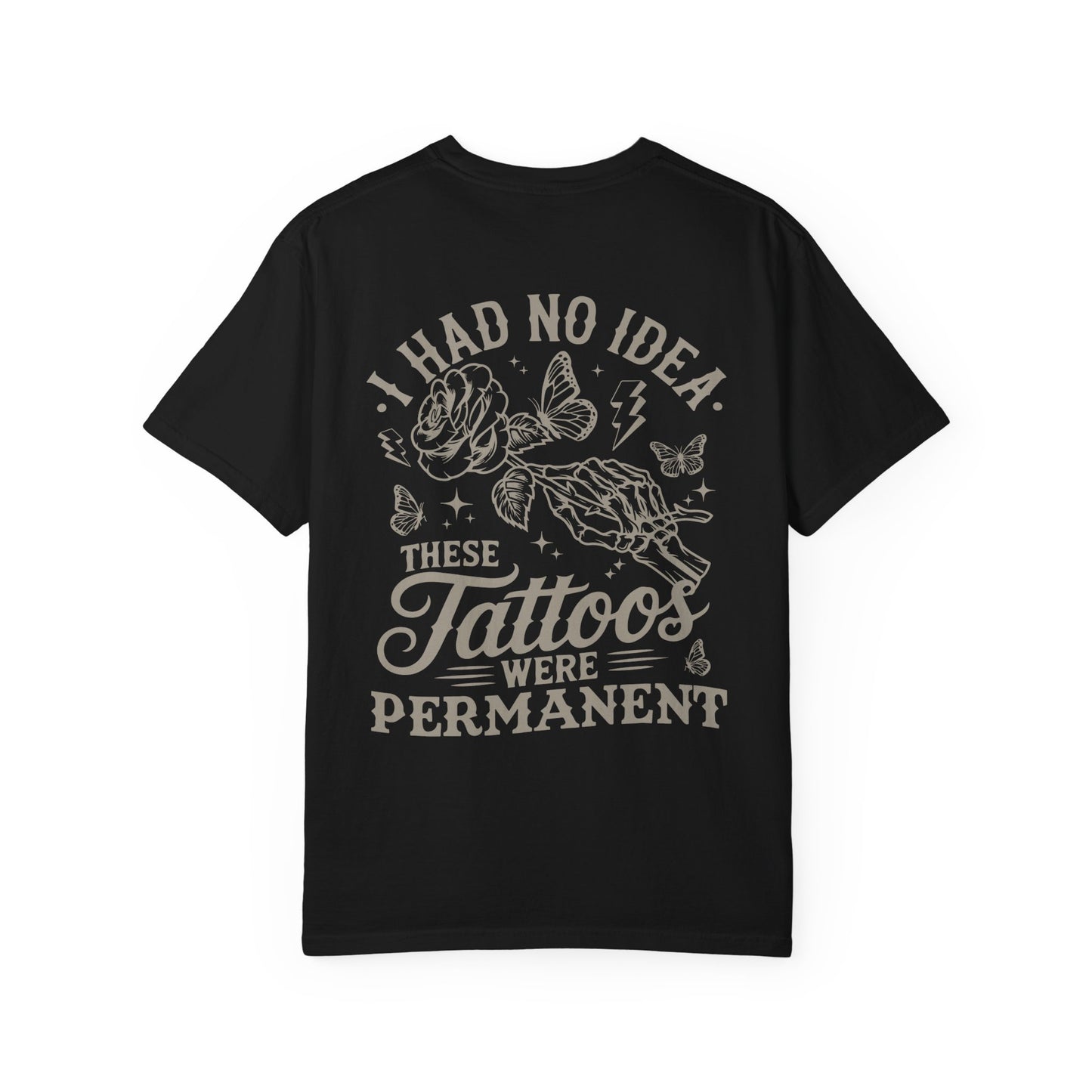 Tattoos are Permanent Tee (K&I Exclusive)