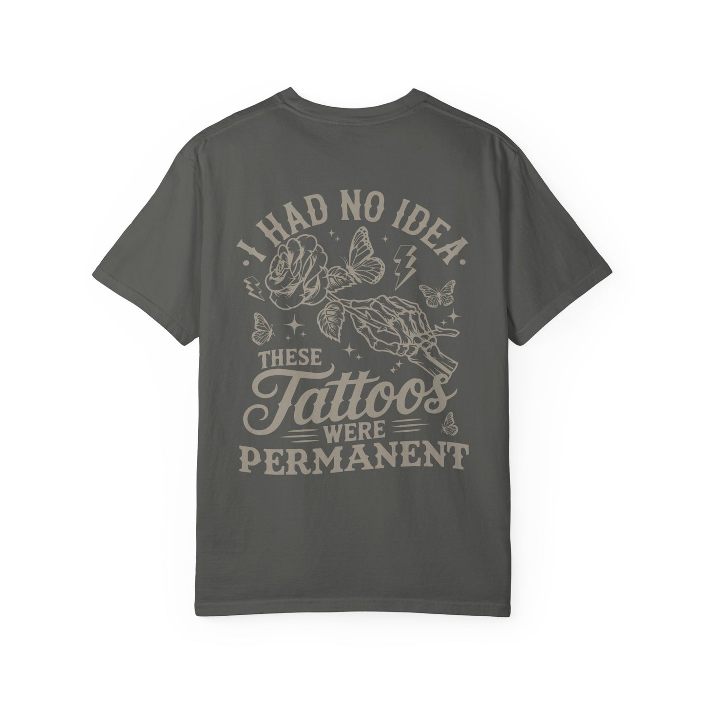 Tattoos are Permanent Tee (K&I Exclusive)