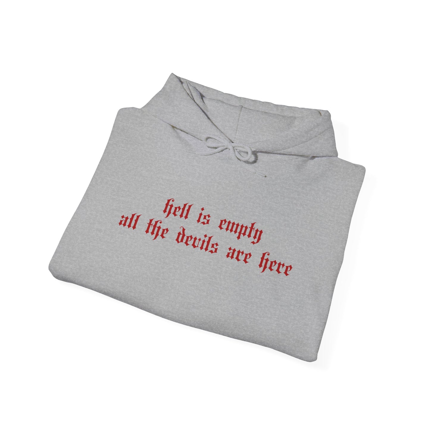 Hell is Empty Hoodie