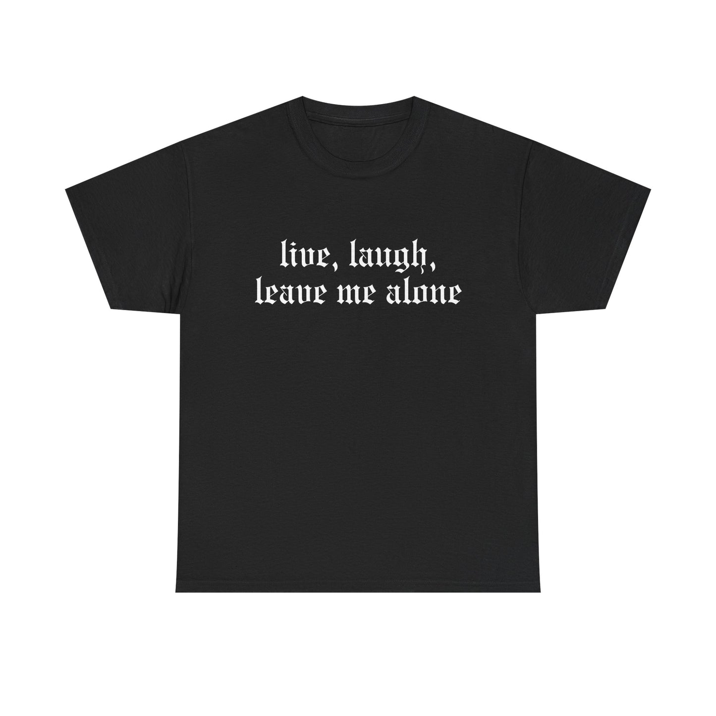 Live, Laugh Tee