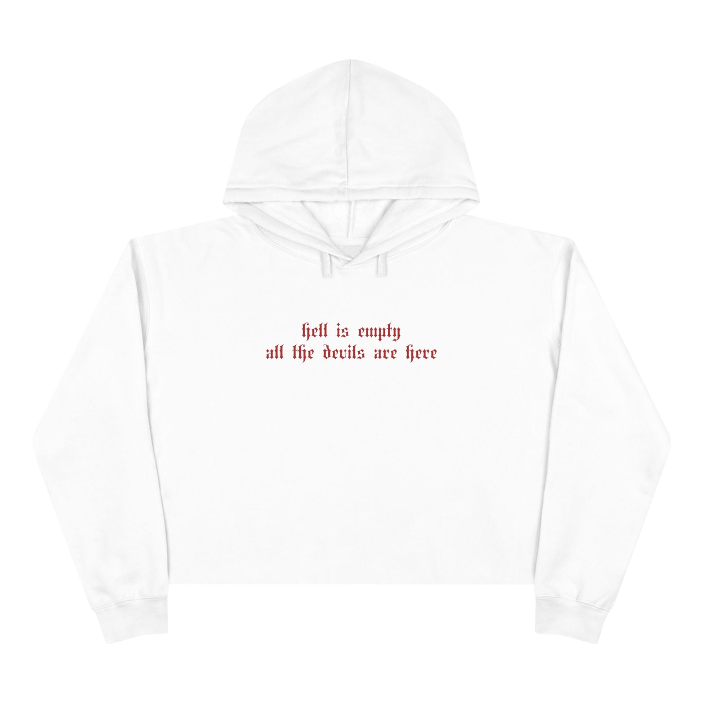 Hell is Empty Crop Hoodie