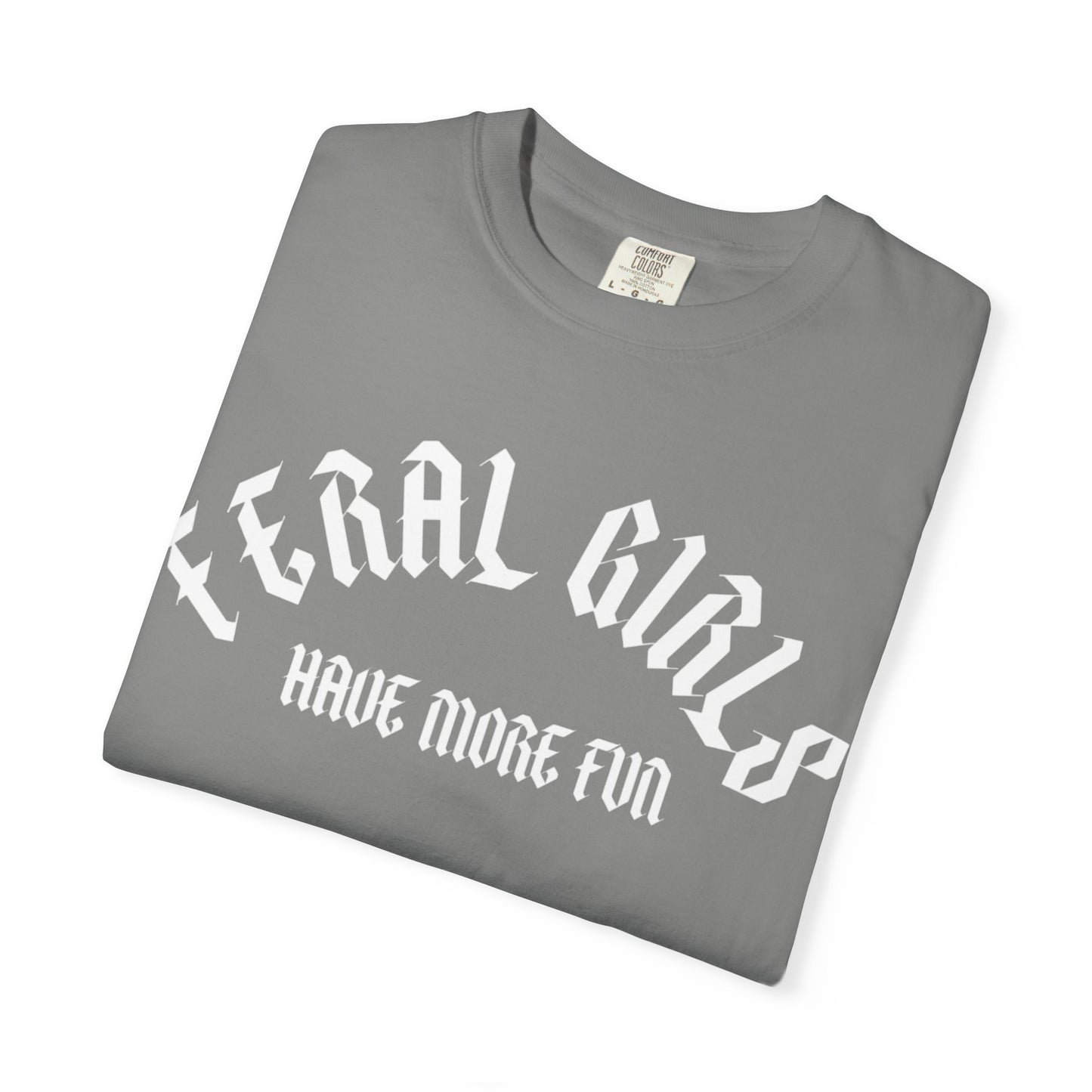 Feral Girls Comfort Colors Tee