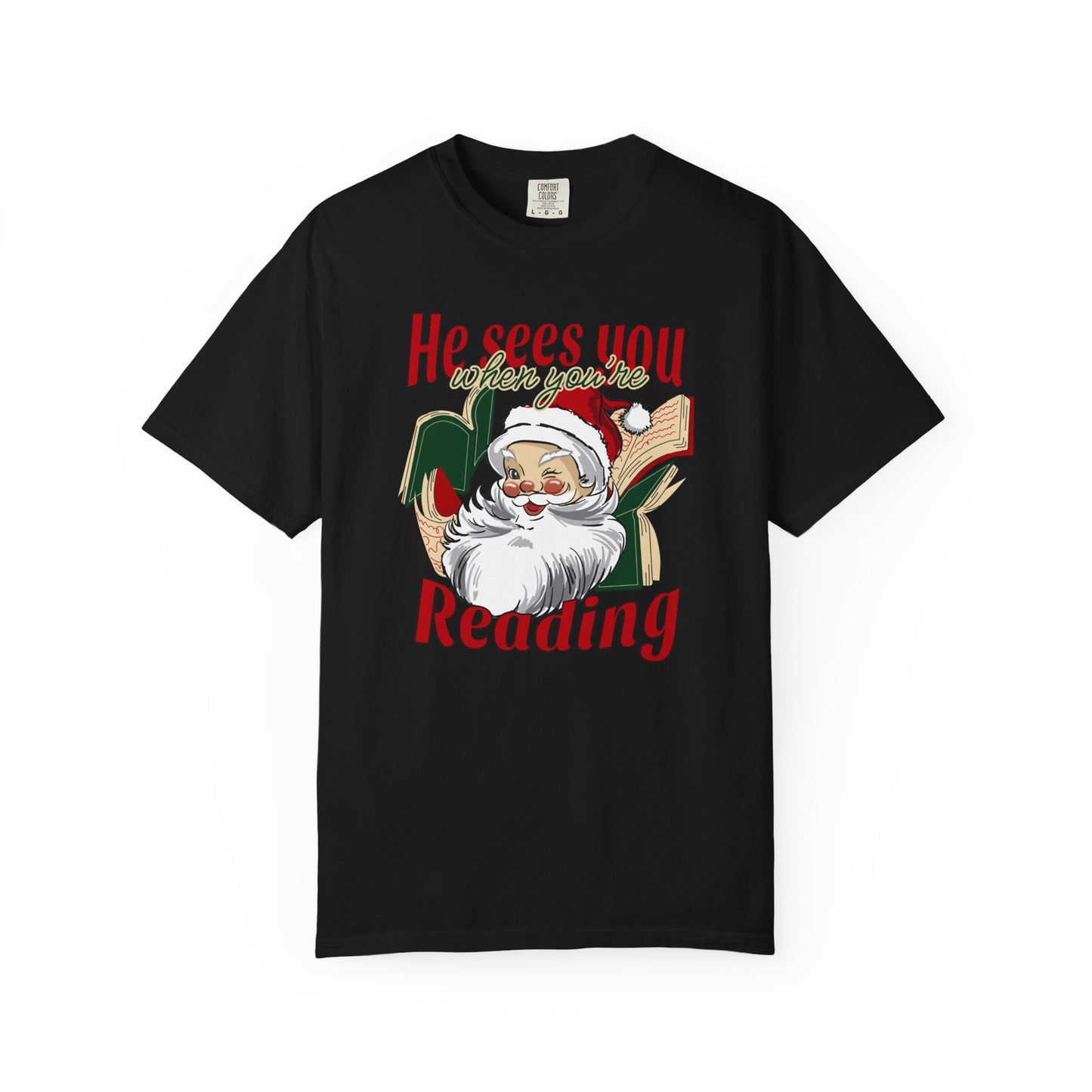 He Sees You Comfort Colors Tee