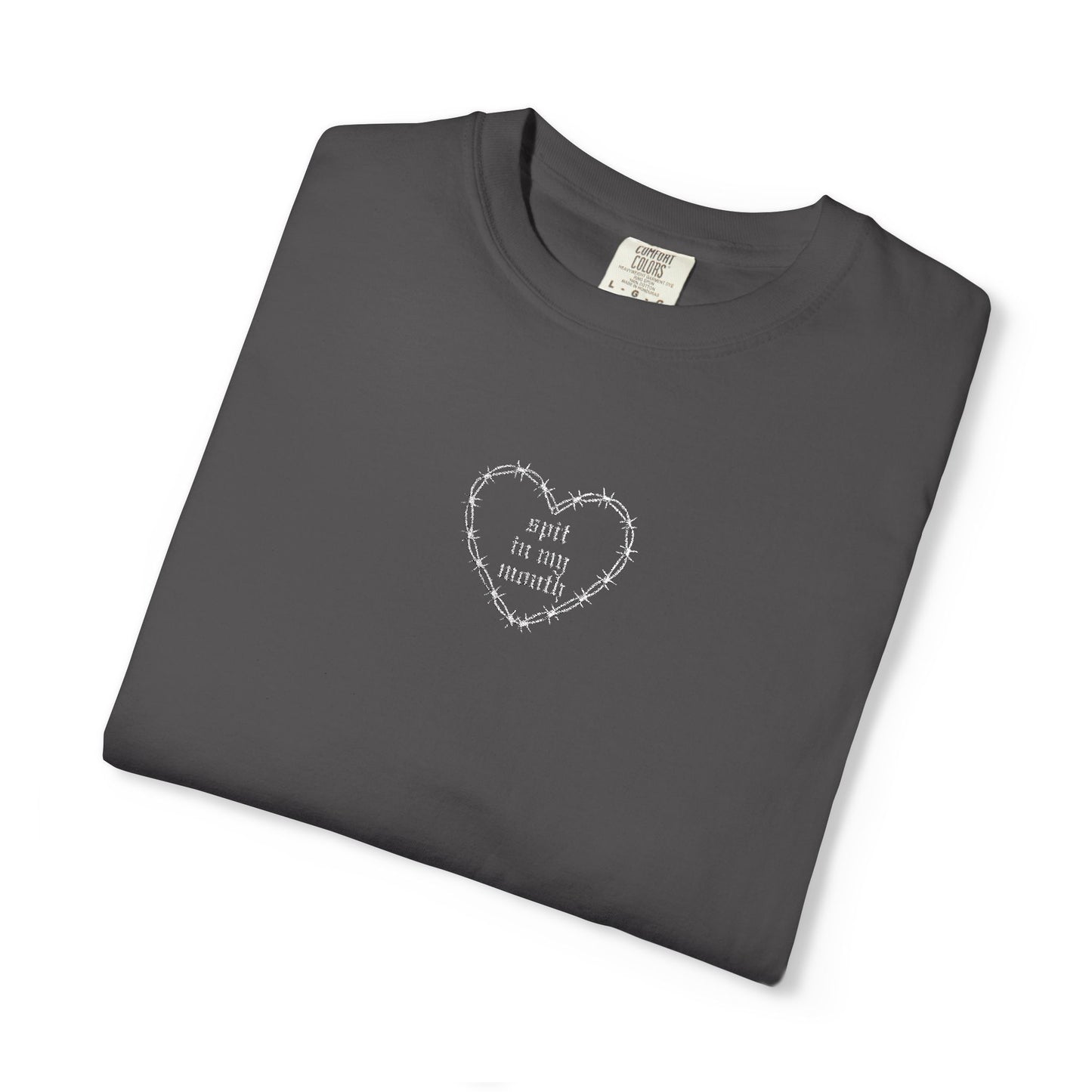 Spit In My Mouth Tee (Embroidered)