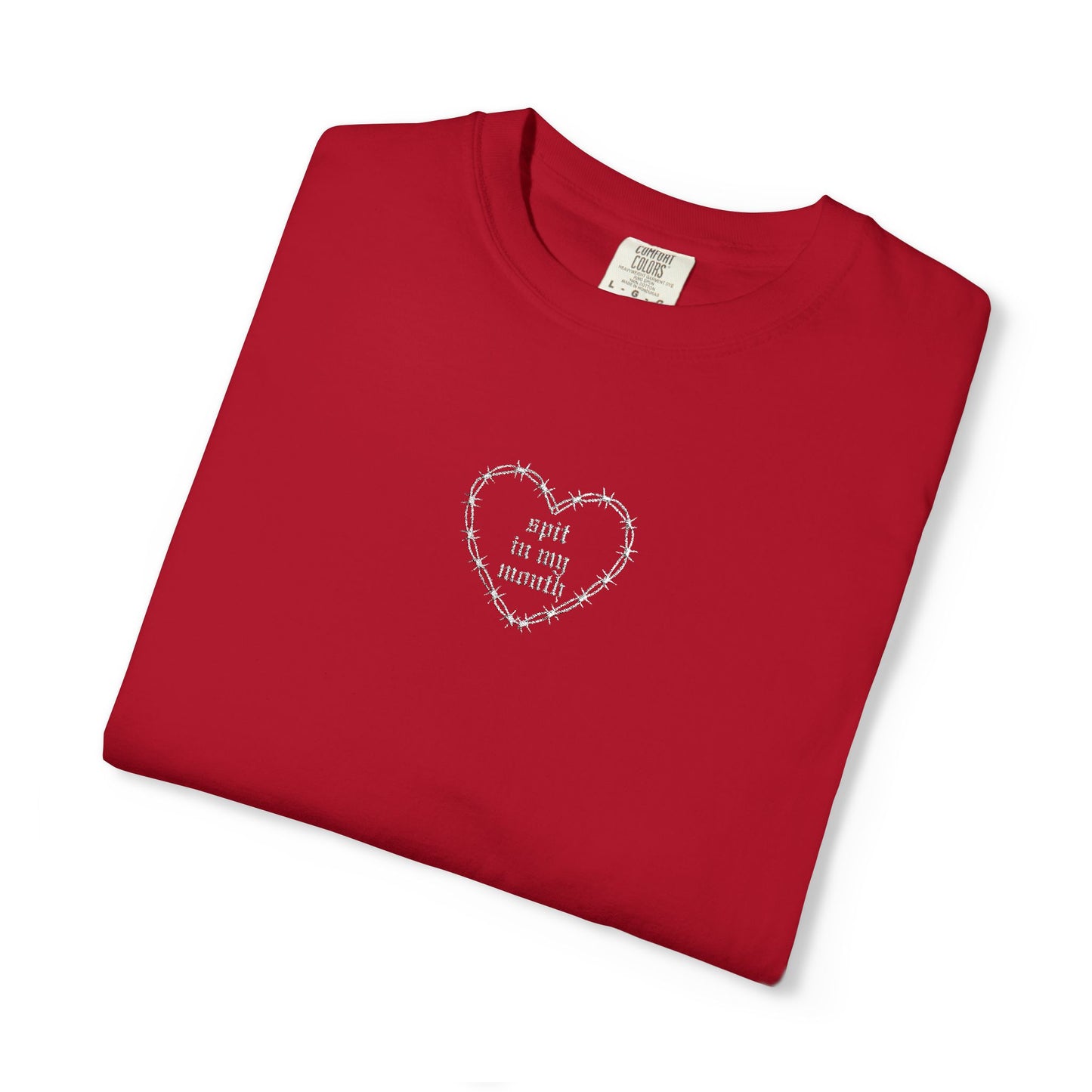 Spit In My Mouth Tee (Embroidered)