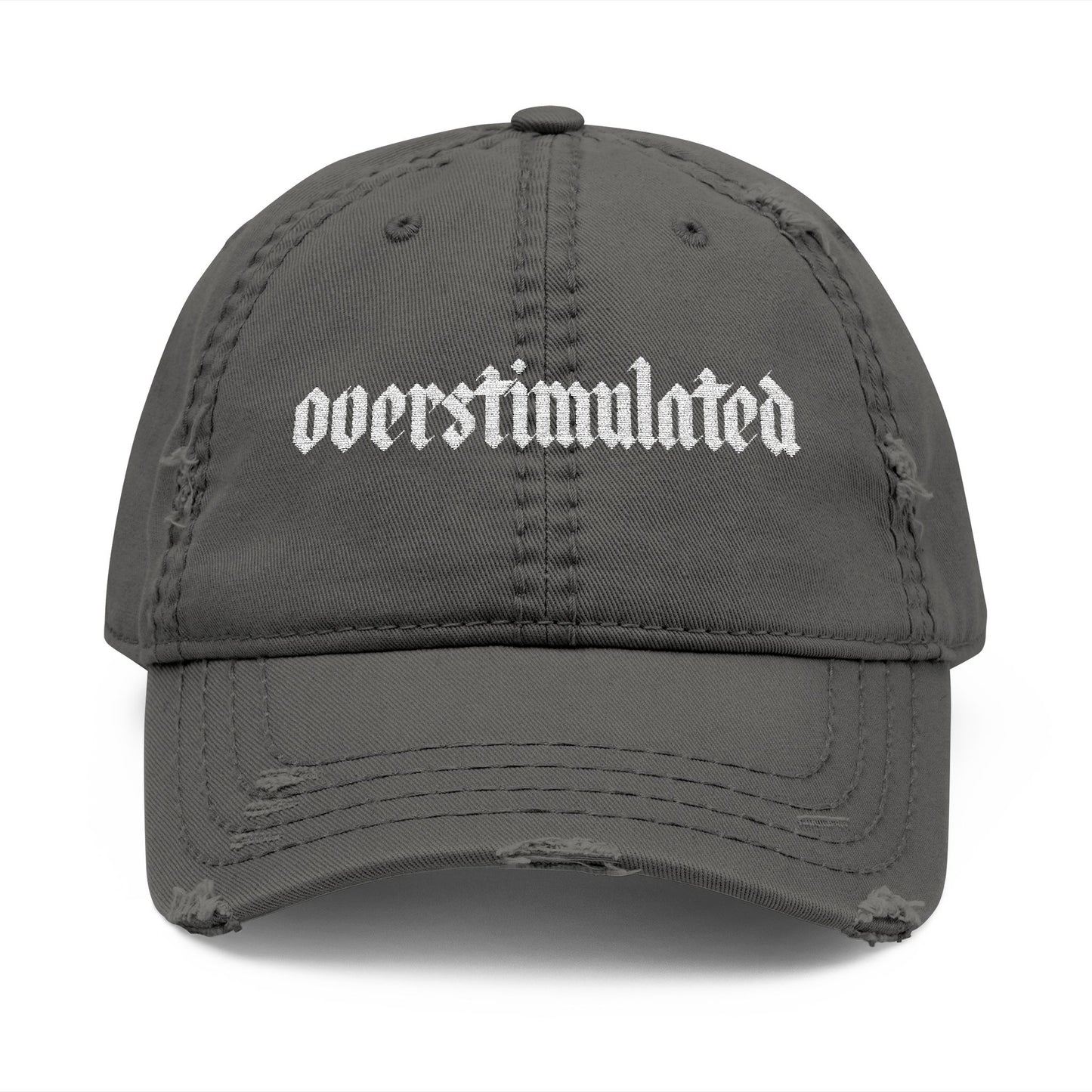 Overstimulated Distressed Hat (Embroidery)