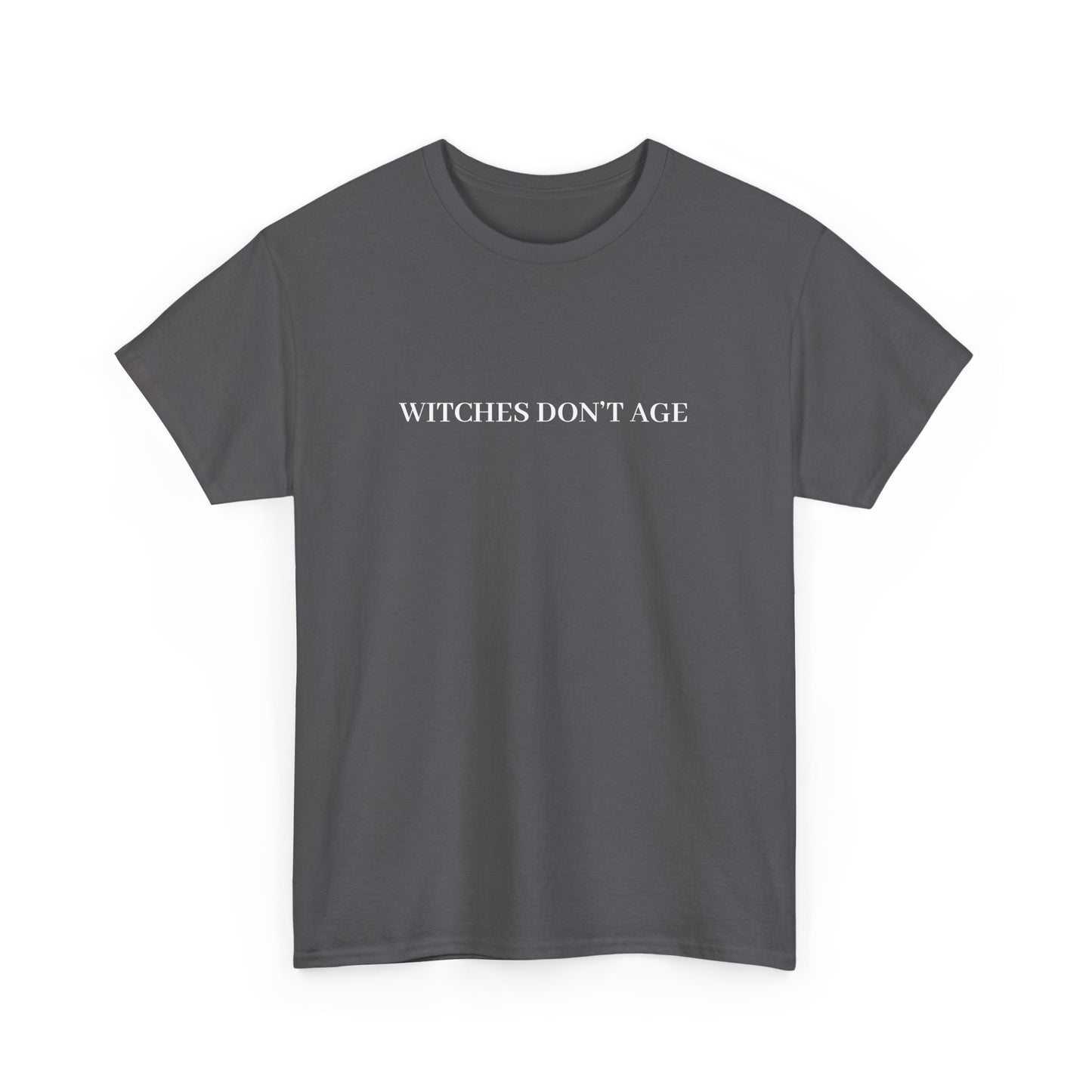 Witches Don't Age Tee