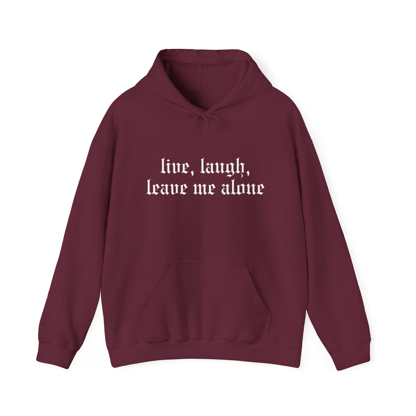 Live, Laugh Hoodie