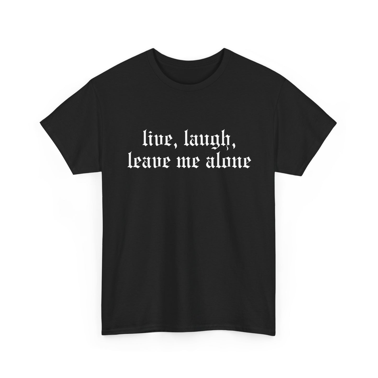 Live, Laugh Tee
