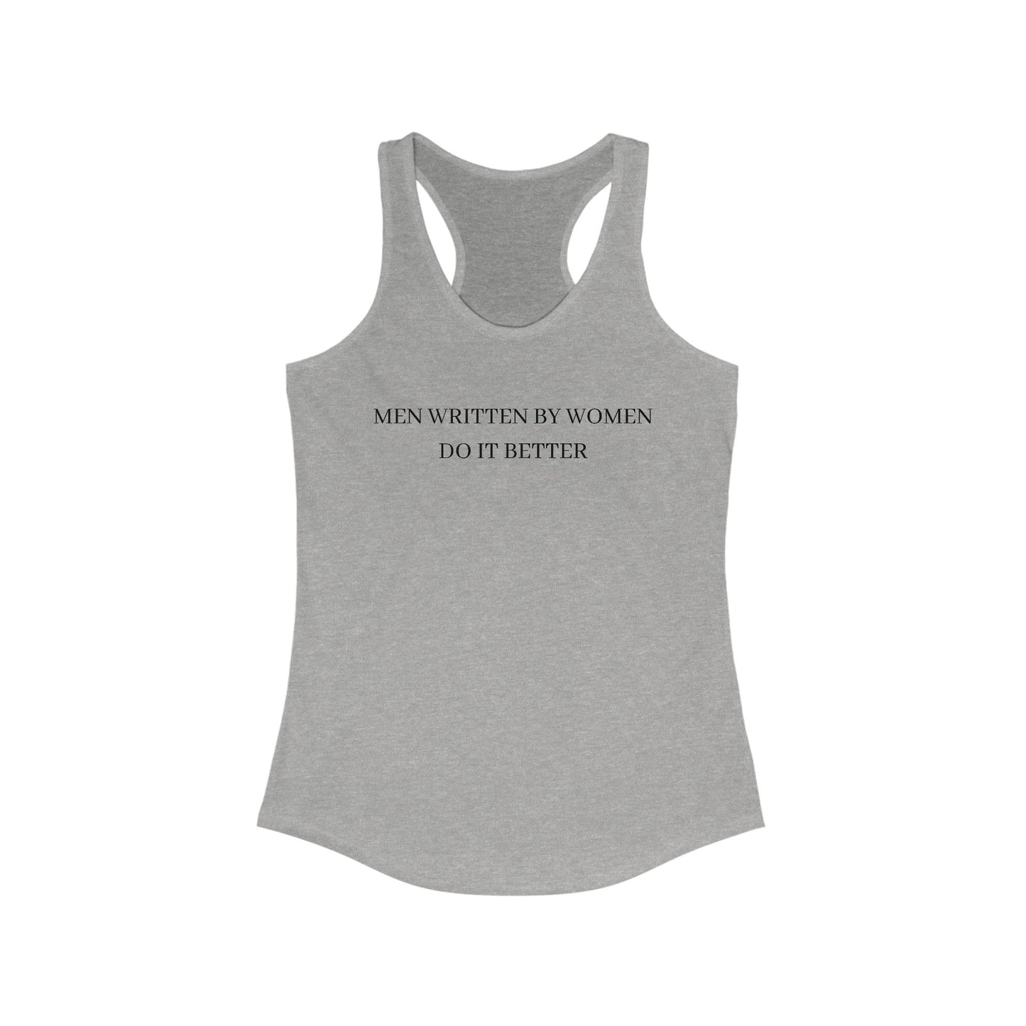 Men Written by Women Racerback Tank