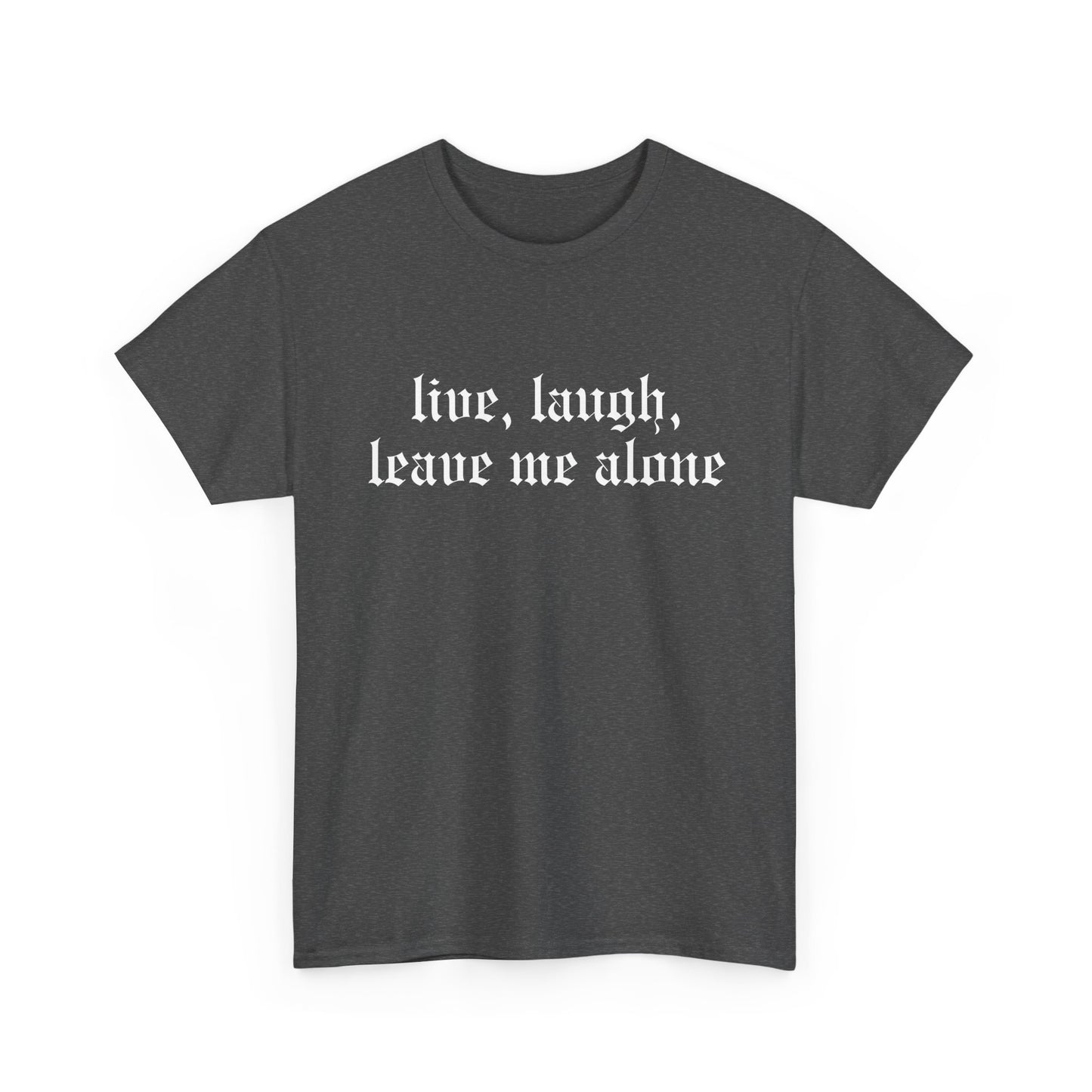 Live, Laugh Tee