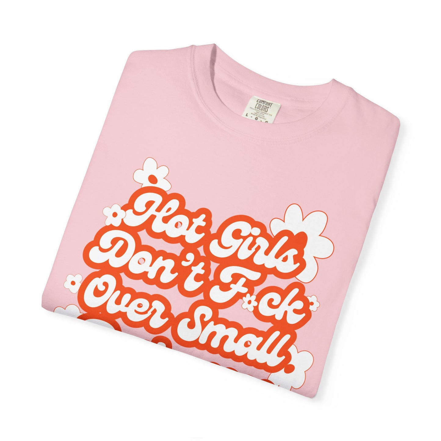 Hot Girls Tee