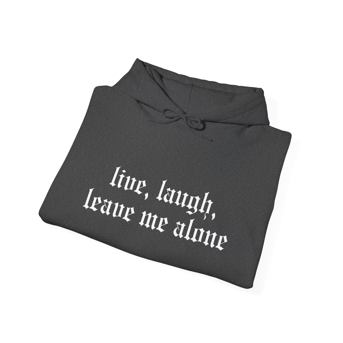 Live, Laugh Hoodie