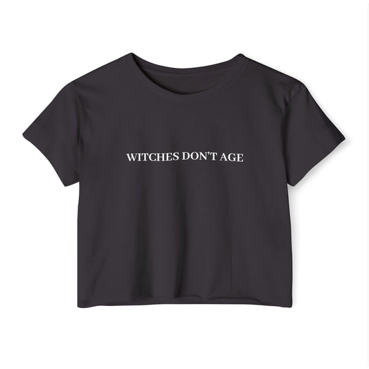 Witches Don't Age Crop Top