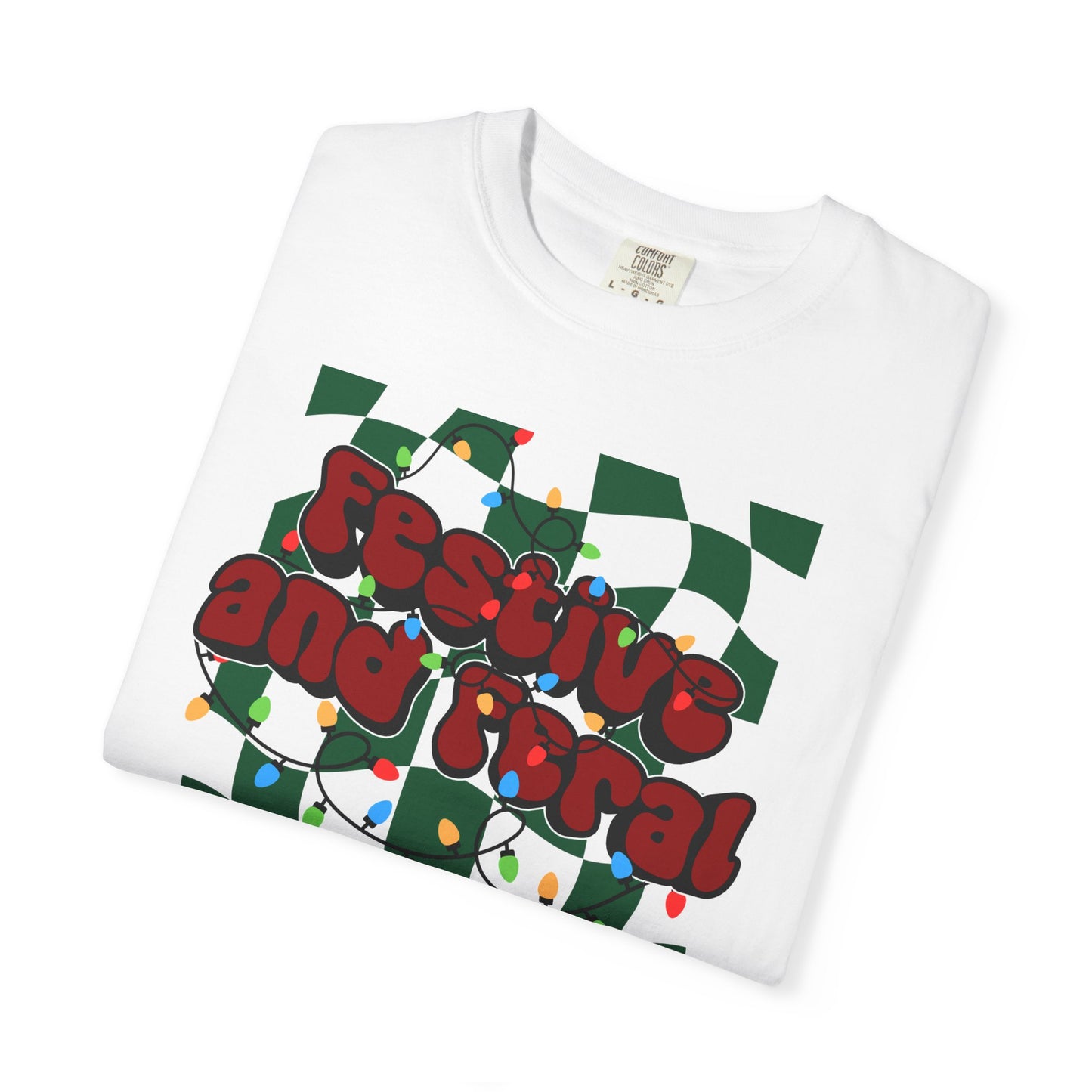 Festive and Feral Comfort Colors Tee