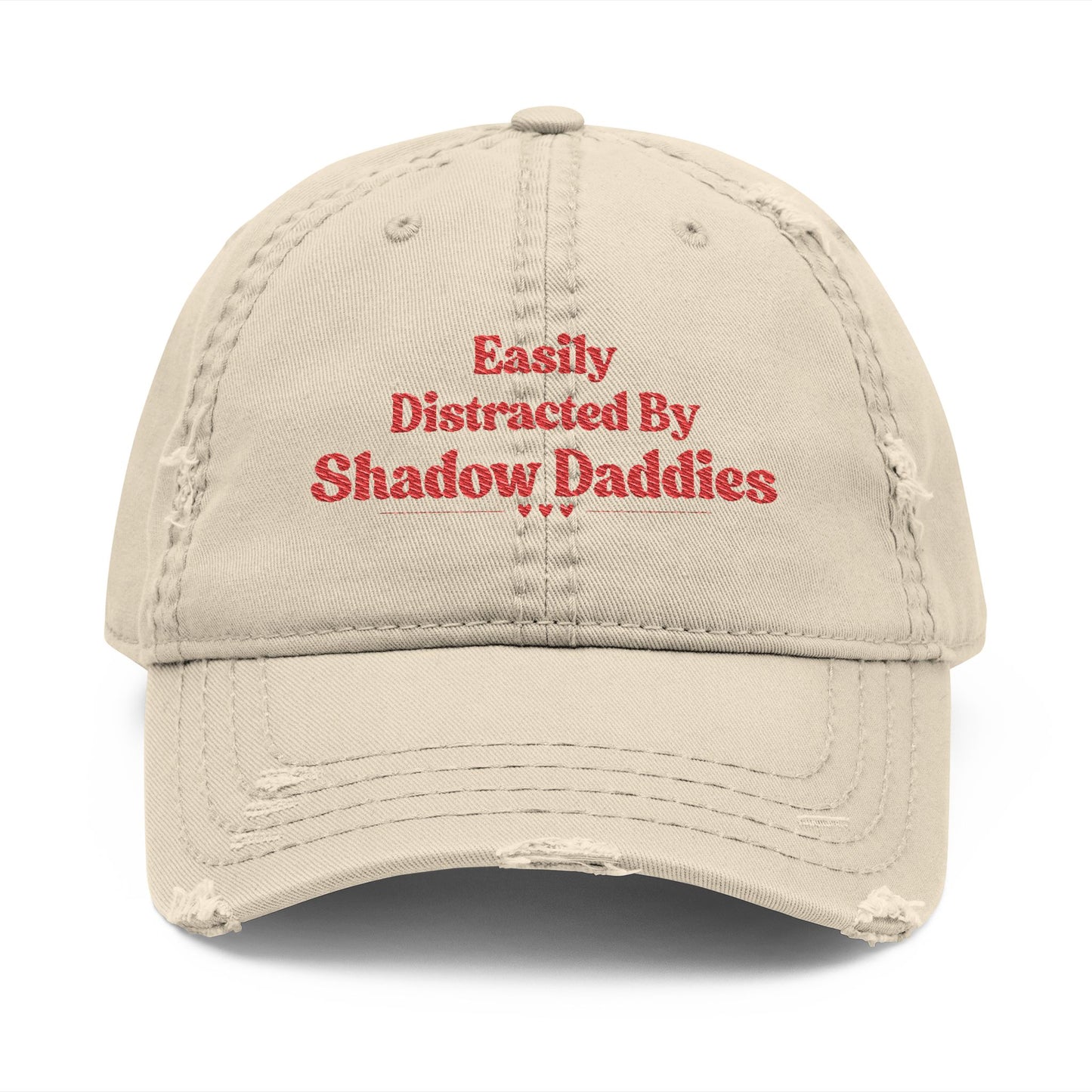 Distracted by Shadow Daddies Distressed Hat (Embroidery)