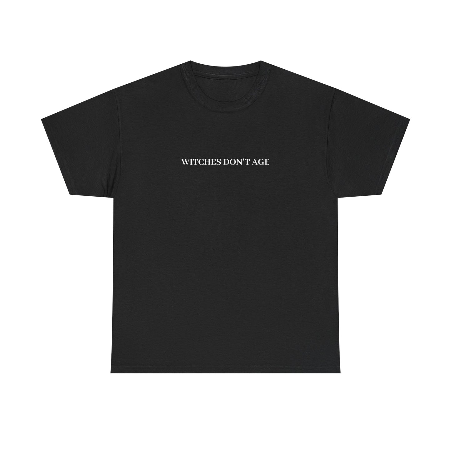 Witches Don't Age Tee