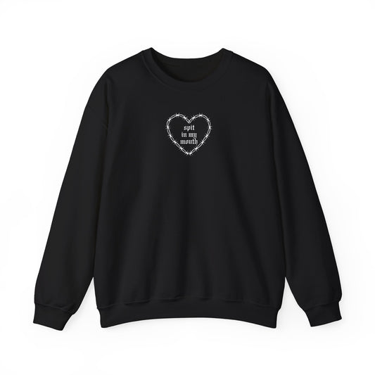 Spit in my Mouth Crewneck