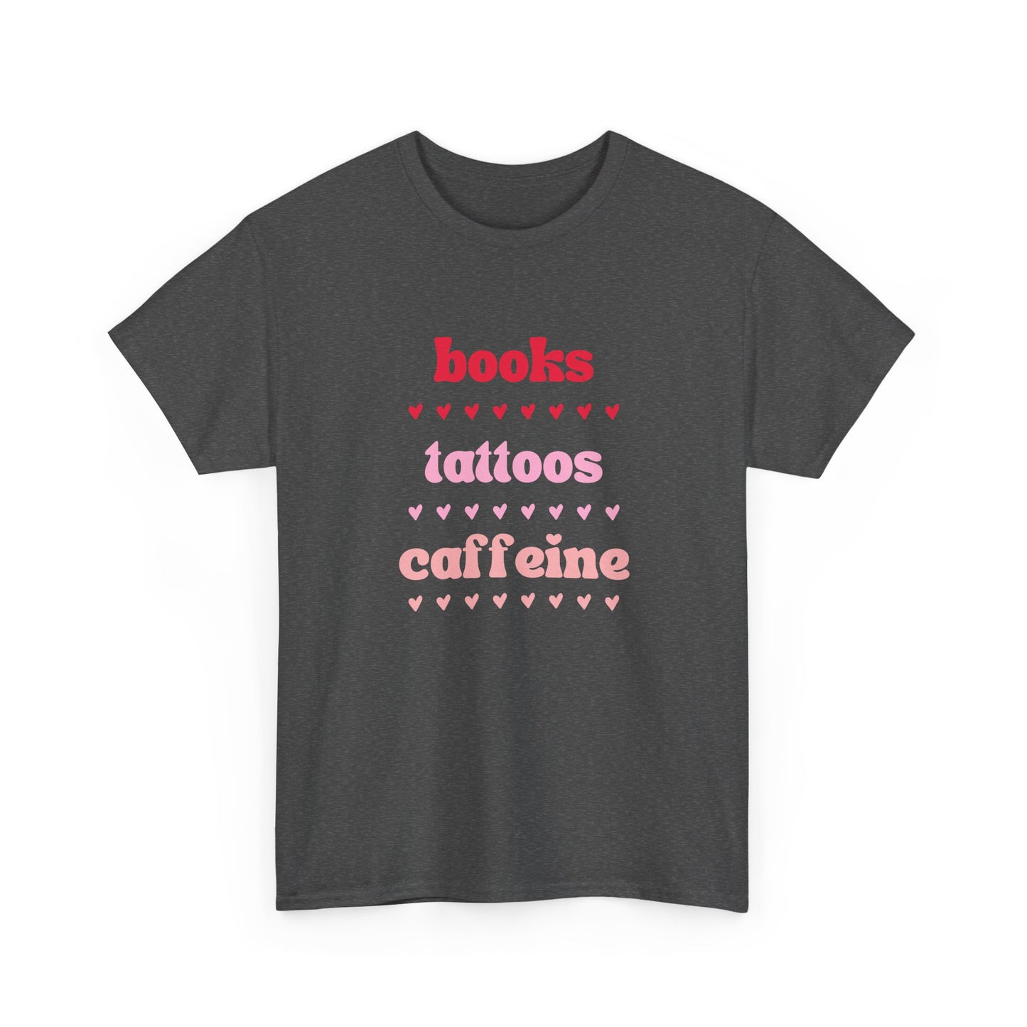 Books, Tattoos, Caffeine Tee