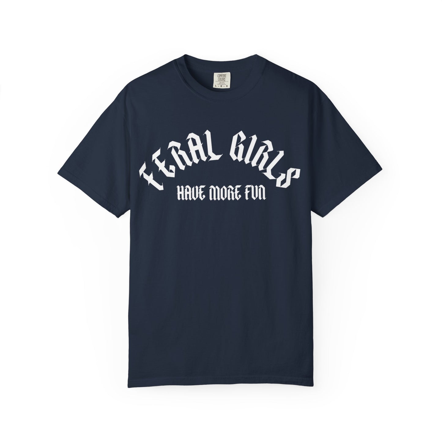 Feral Girls Comfort Colors Tee