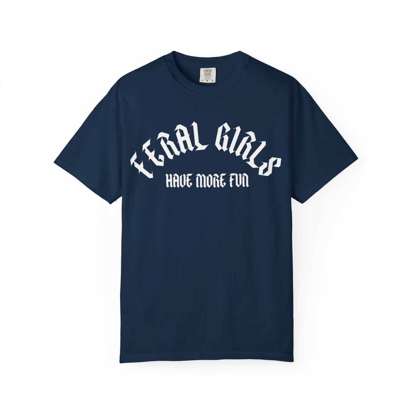 Feral Girls Comfort Colors Tee