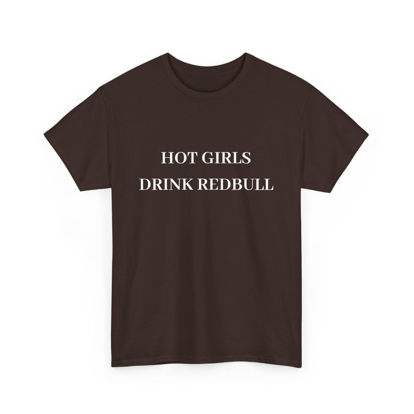 Hot Girls Drink Redbull Tee