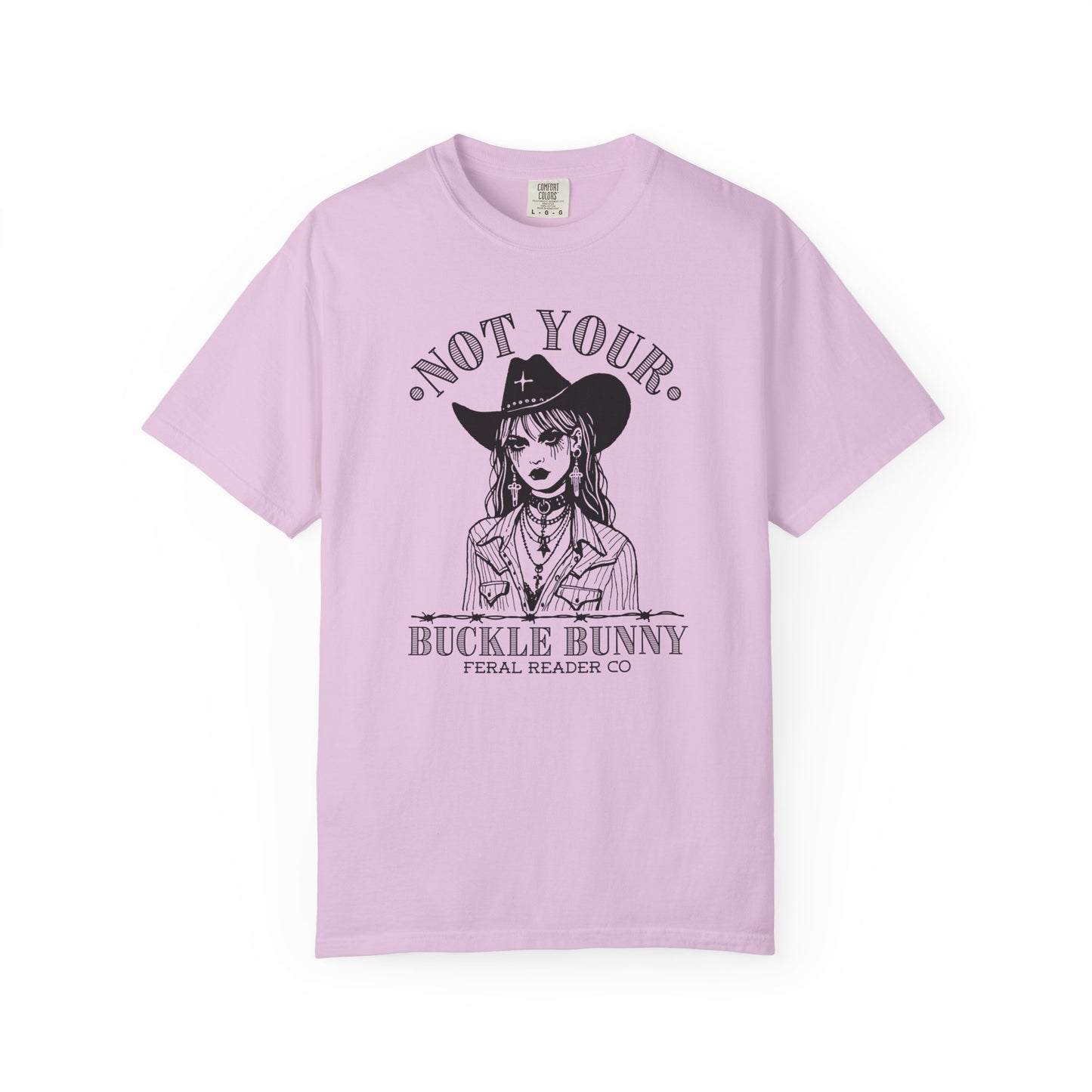 Not Your Buckle Bunny Tee