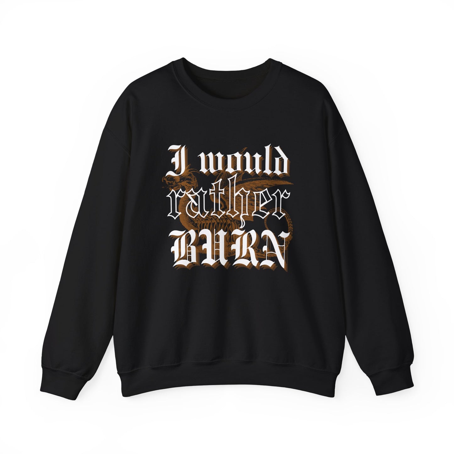 Rather Burn Crewneck