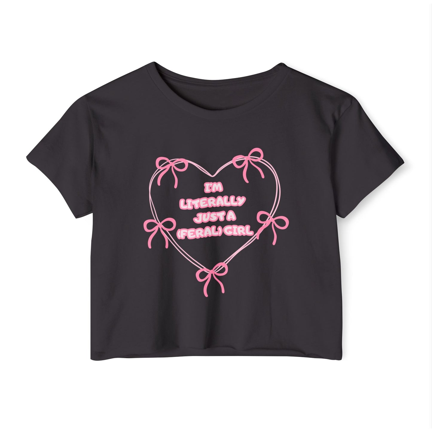 Just a (Feral) Girl Crop Top
