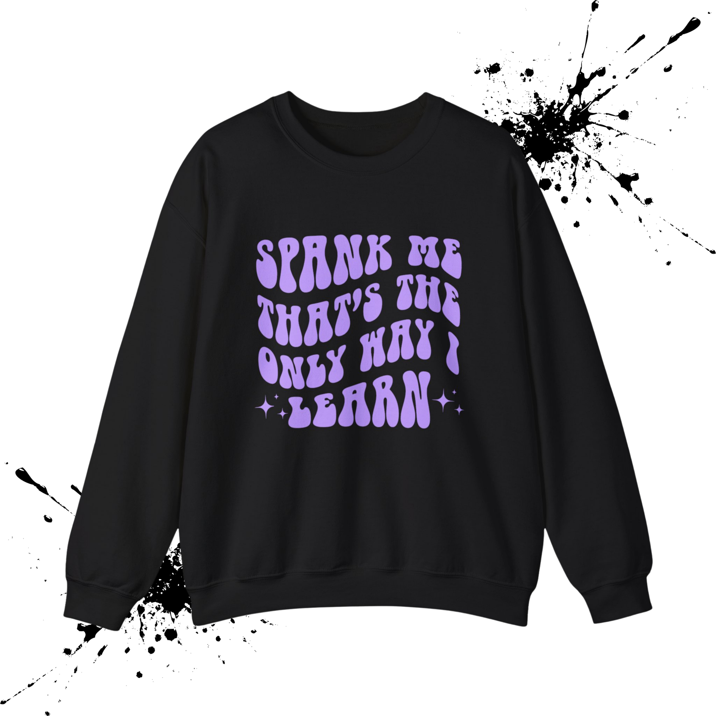 Spank Me Crewneck (K&I PICKUP)
