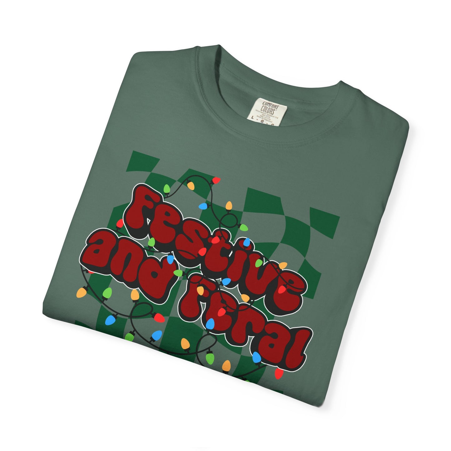 Festive and Feral Comfort Colors Tee