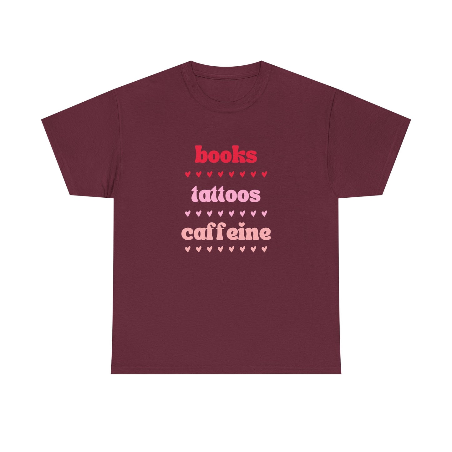 Books, Tattoos, Caffeine Tee