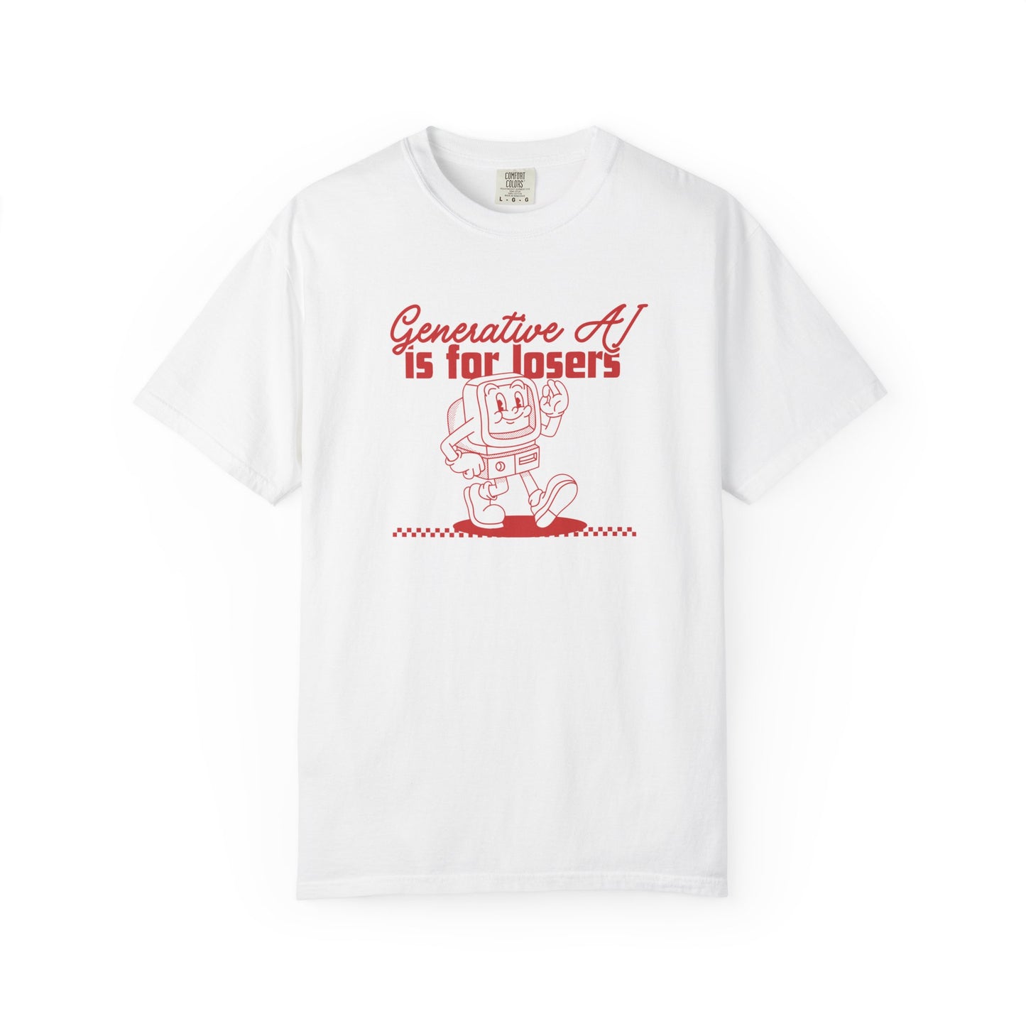 AI is for Losers Tee