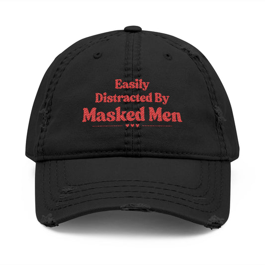Distracted by Masked Men Distressed Hat (Embroidery)