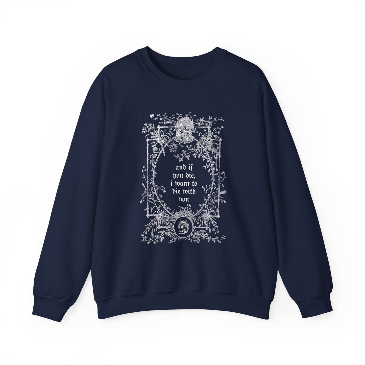 If You Die Crewneck