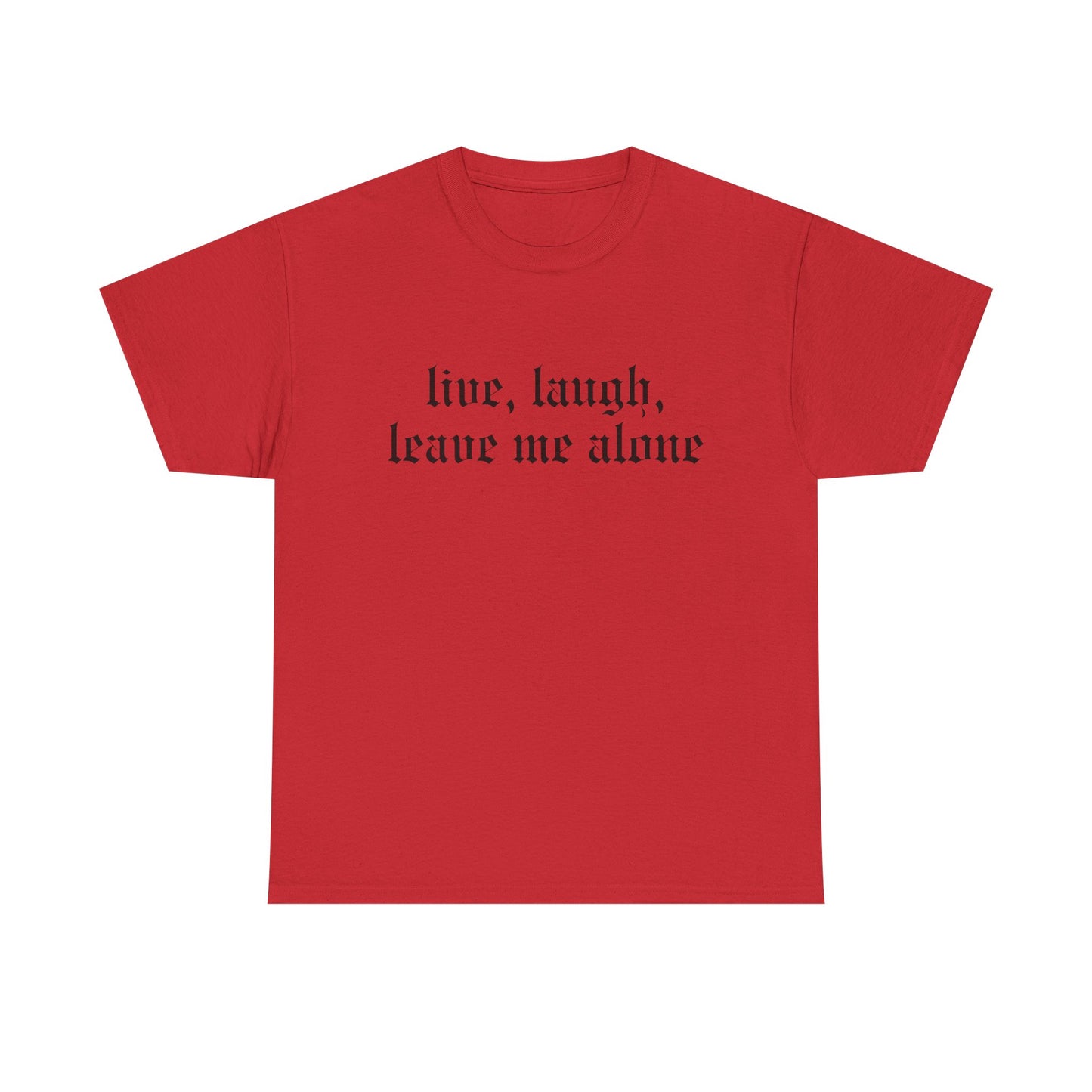 Live, Laugh Tee