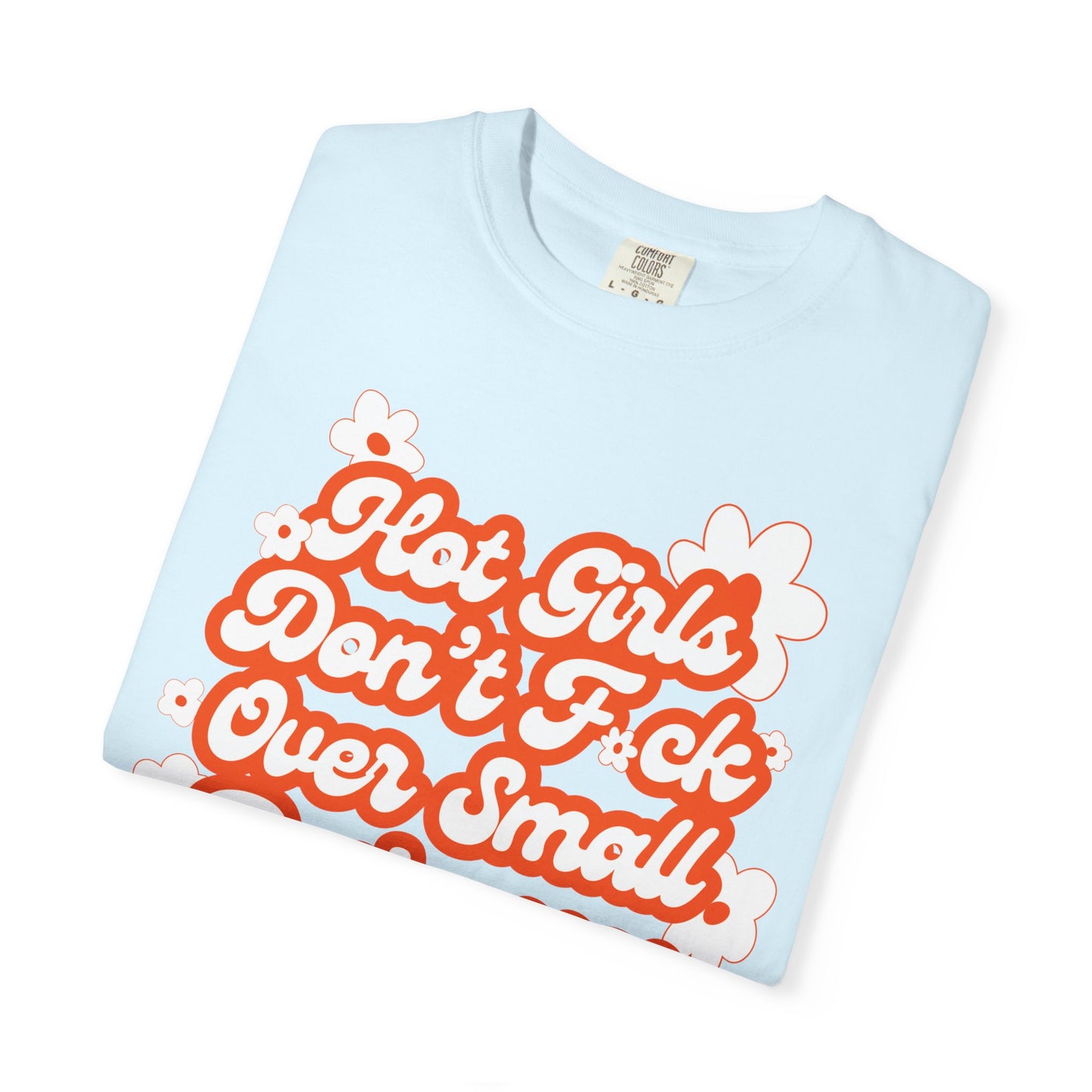 Hot Girls Tee