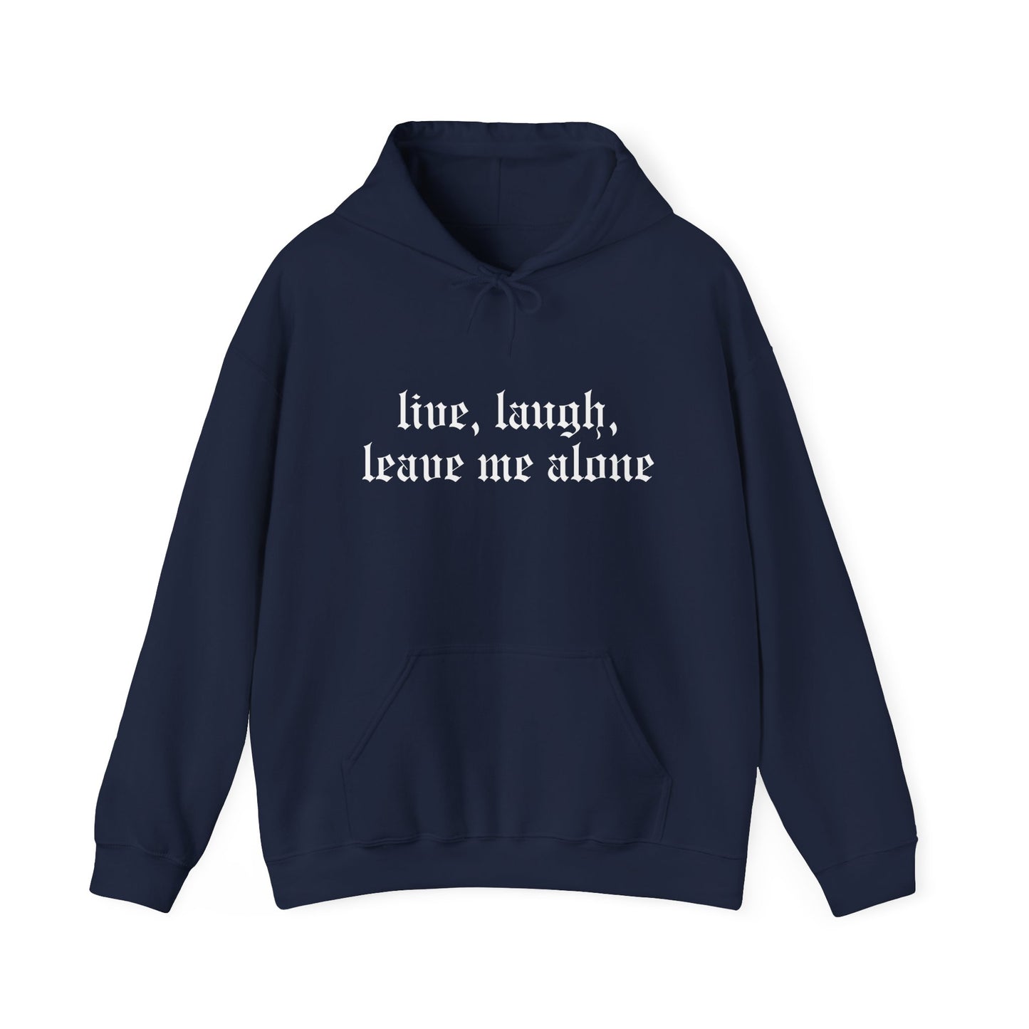Live, Laugh Hoodie