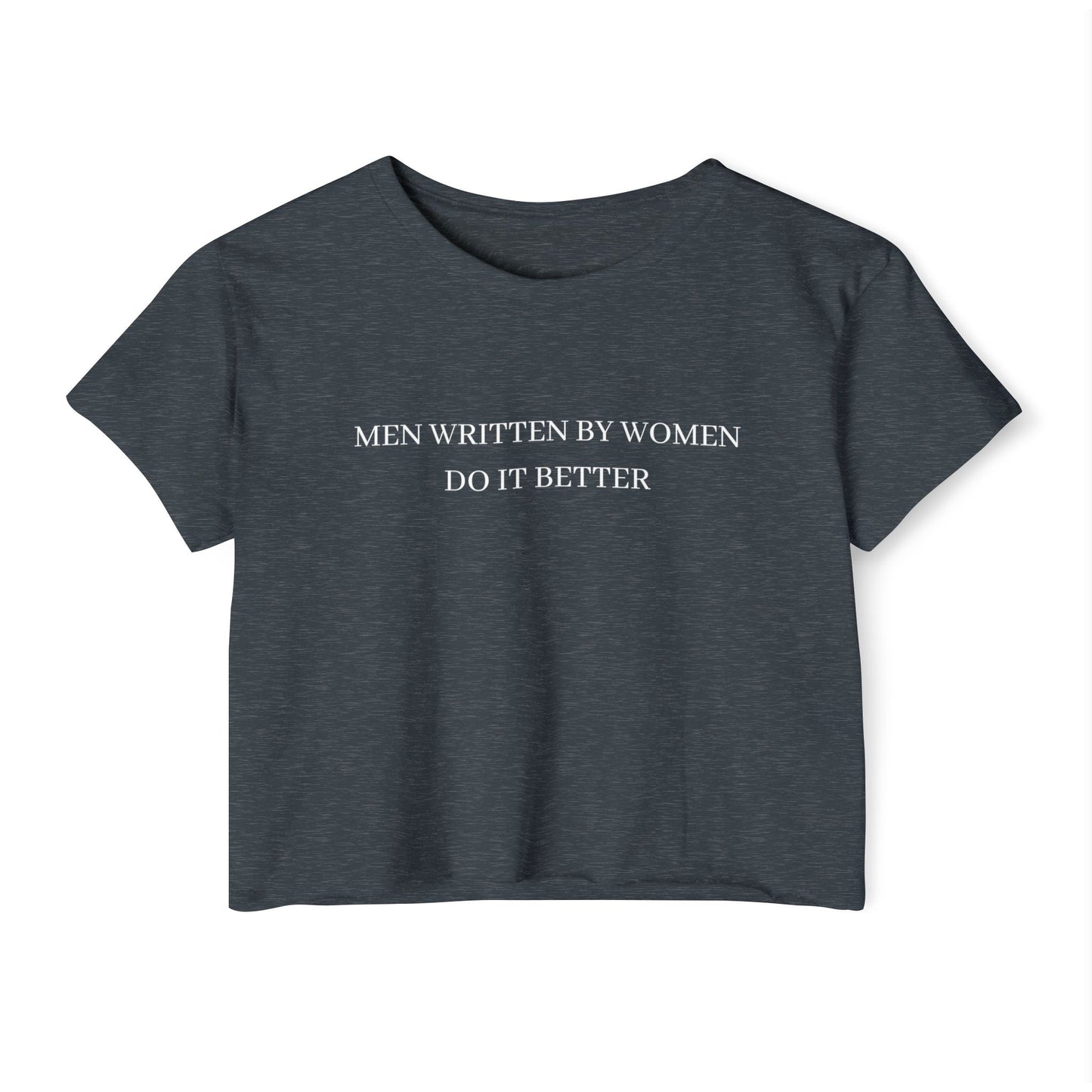 Men Written by Women Crop Top