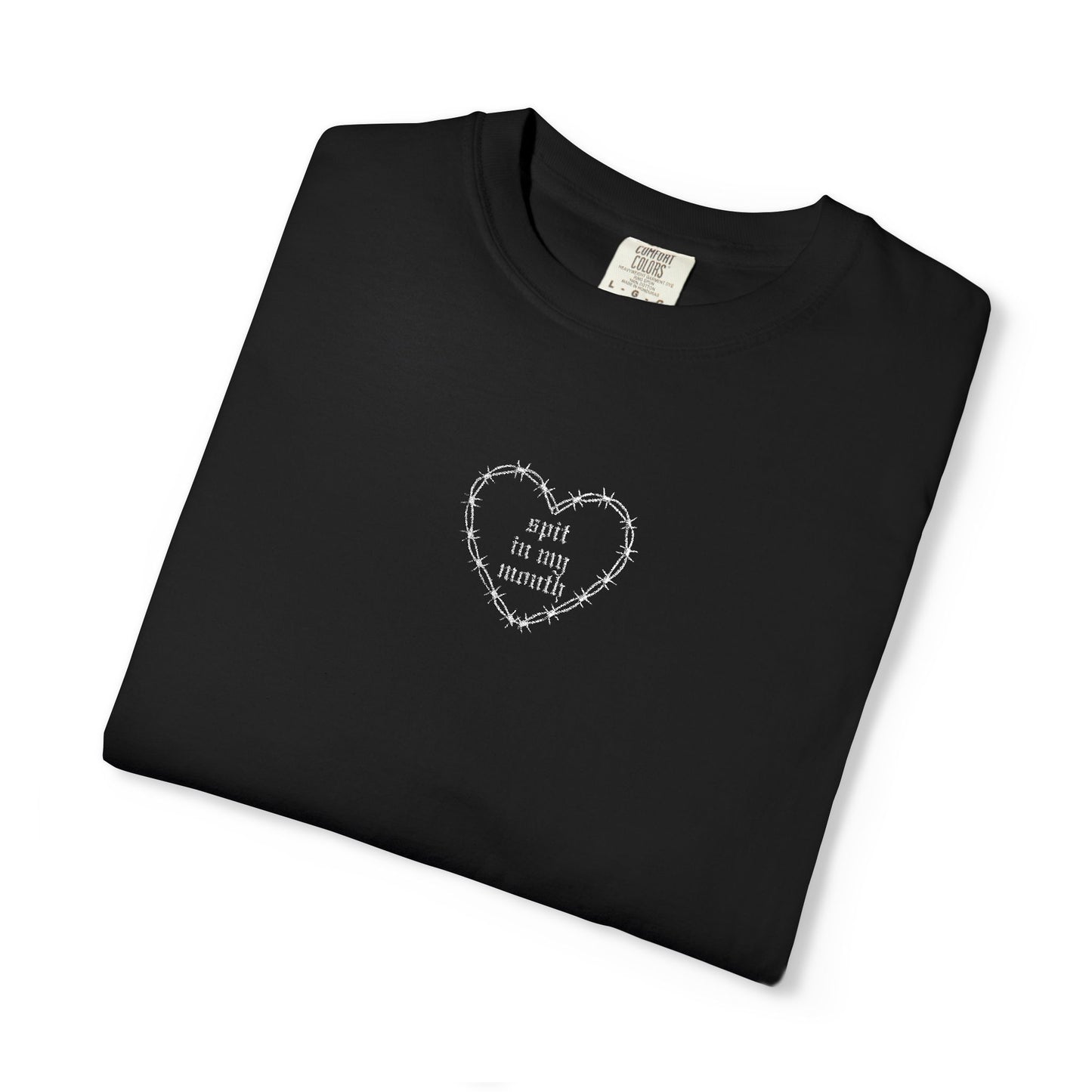 Spit In My Mouth Tee (Embroidered)