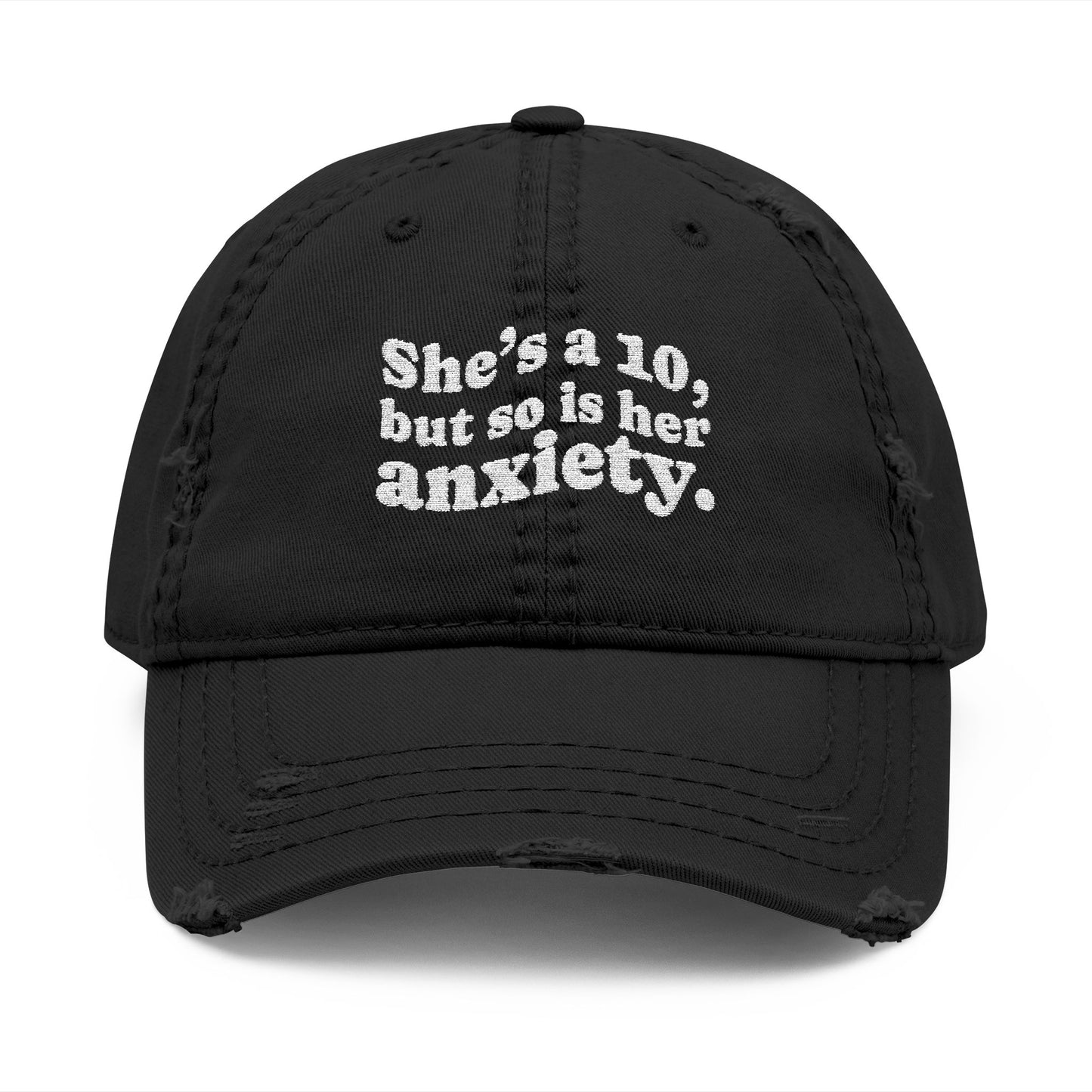 She's a 10 Distressed Hat (Embroidery)
