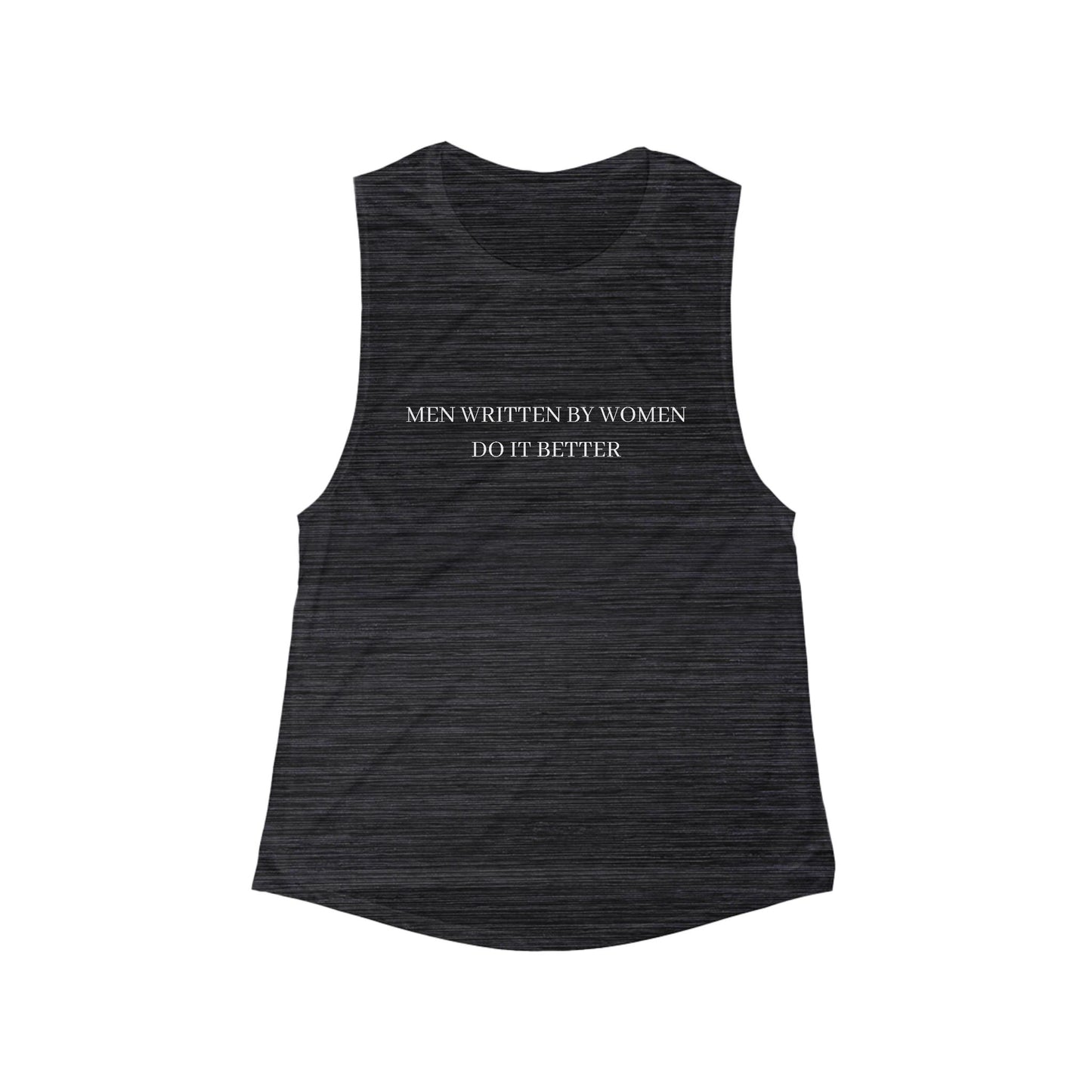 Men Written by Women Muscle Tank
