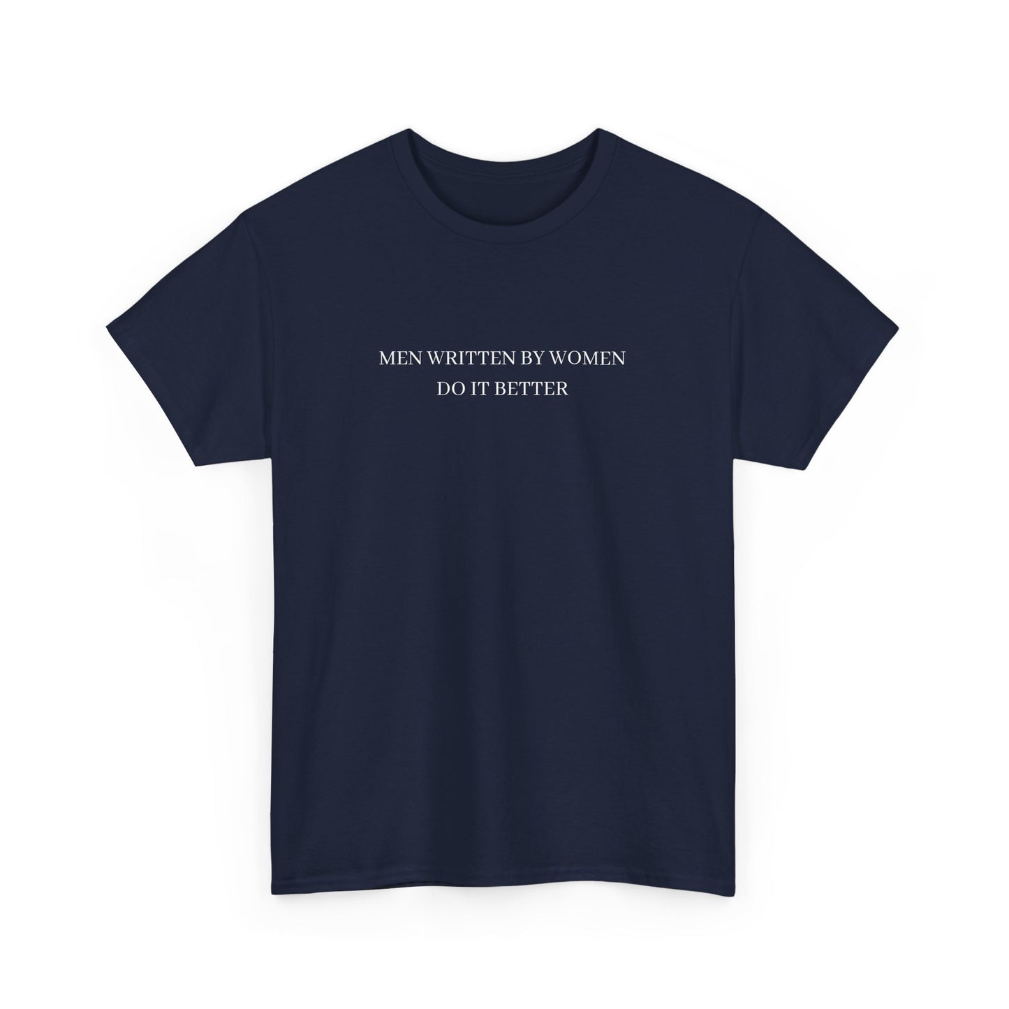 Men Written by Women Tee
