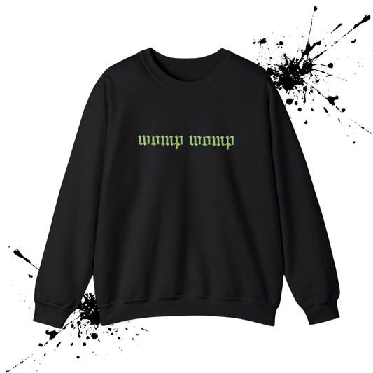 Womp Womp Crewneck (Embroidered)