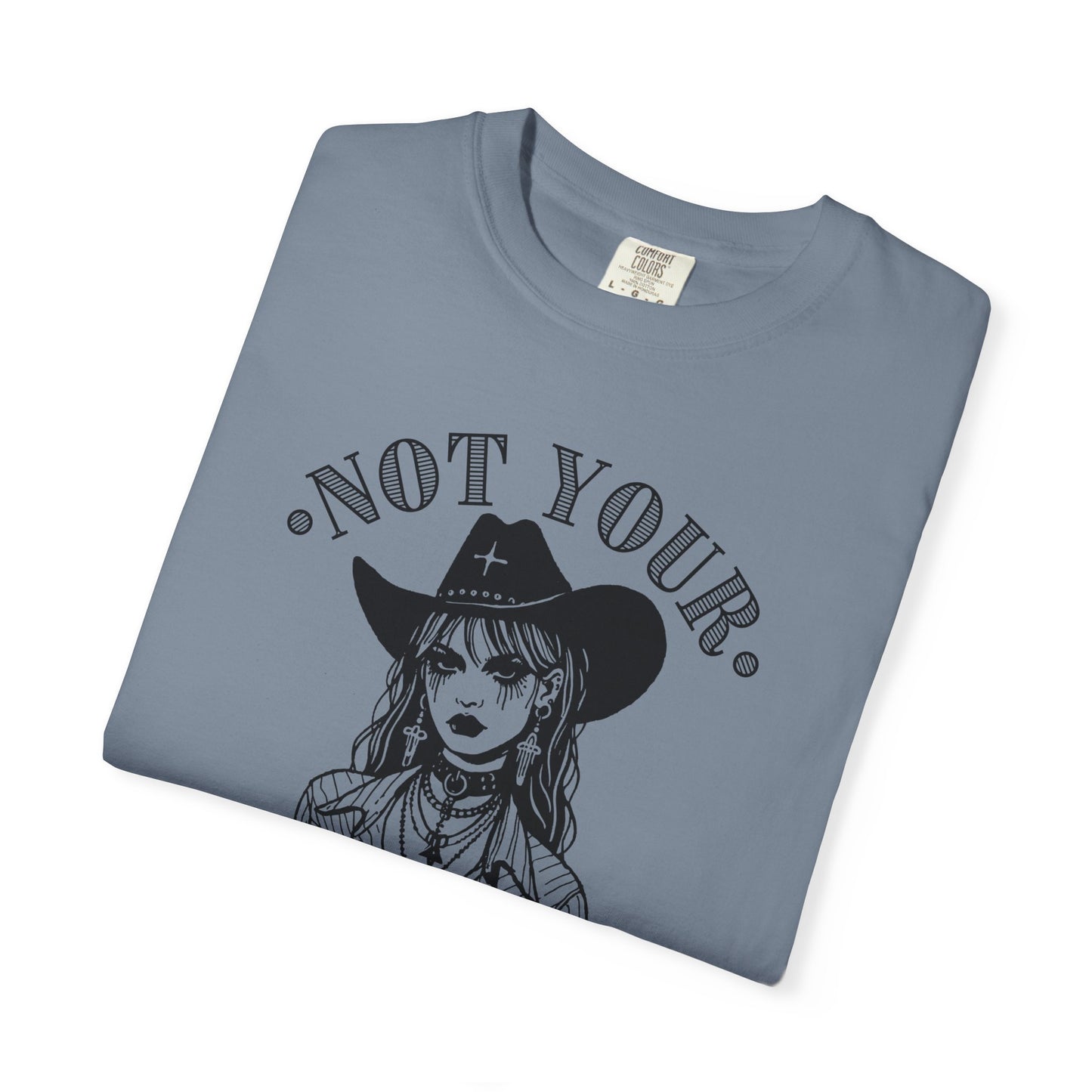 Not Your Buckle Bunny Tee